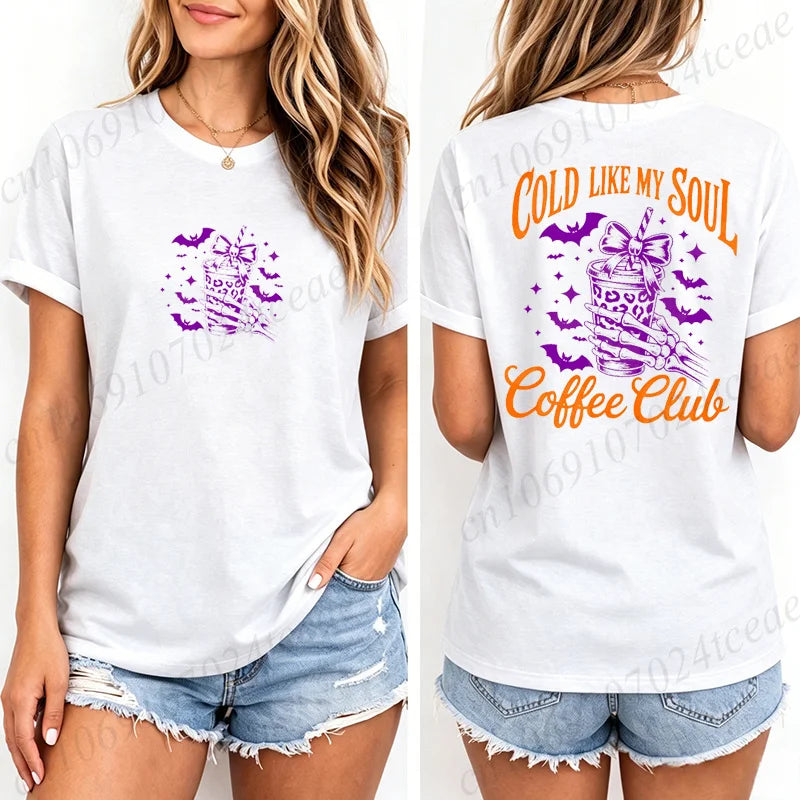 Women's T-Shirts Cold Like My Soul Coffee Club Print T-Shirts Trendy Halloween Spooky Coffee Aesthetic Tshirts Clothes Gifts